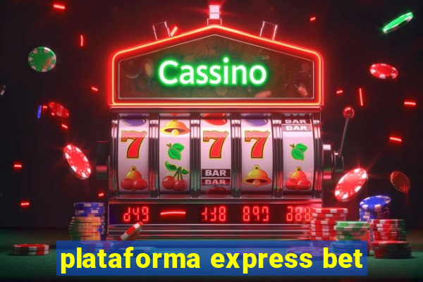 plataforma express bet